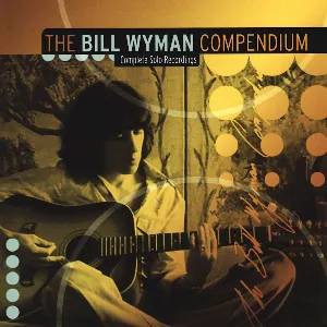 Pochette de The Bill Wyman Compendium: Complete Solo Recordings de Bill Wyman