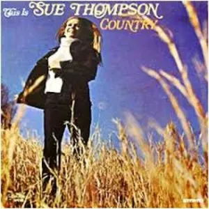 Pochette de This Is Sue Thompson Country de Sue Thompson