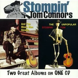 Pochette de Two Great Albums on One CD: And The Moon Man Newfie / The Unpopular de Stompin’ Tom Connors