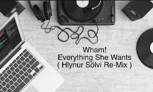 Pochette de Everything She Wants (Hlynur Sölvi re‐mix) de Wham!