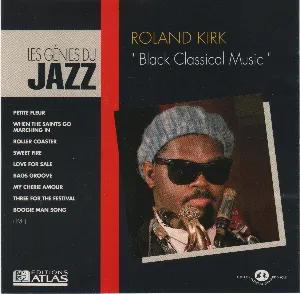 Pochette de Les Génies du Jazz (Tome 6, No. 2): Roland Kirk (Black Classical Music) de Rahsaan Roland Kirk