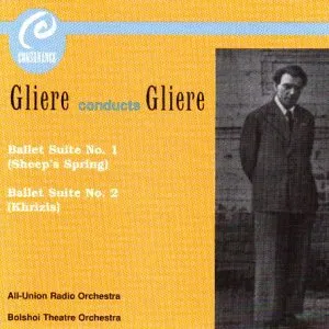 Pochette de Gliere Conducts Gliere - Ballet Suites 1 & 2 de Bolshoi Theatre Symphony Orchestra - Tchaikovsky Symphony Orchestra - Reinhold Glière