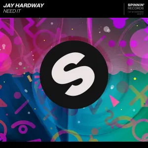 Pochette de Need It de Jay Hardway