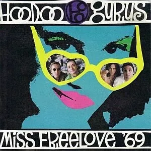 Pochette de Miss Freelove "69 de Hoodoo Gurus