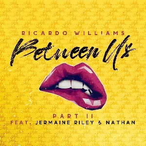 Pochette de Between Us (Part II) de Ricardo Williams