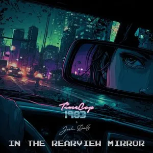 Pochette de In The Rearview Mirror de Timecop1983