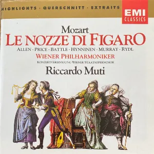 Pochette de Le nozze di Figaro: Highlights de Jorma Hynninen - Ann Murray - Kathleen Battle - Margaret Price - Wolfgang Amadeus Mozart - Chor der Wiener Staatsoper - Wiener Philharmoniker - Riccardo Muti