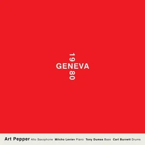 Pochette de Geneva 1980 de Art Pepper