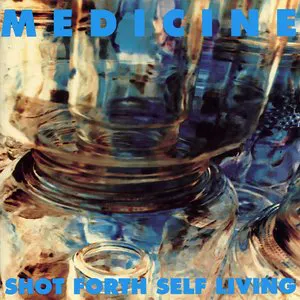 Pochette de Shot Forth Self Living de Medicine