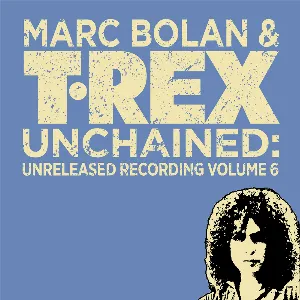 Pochette T.Rex Unchained: Unreleased Recordings, Volume 6: 1975
