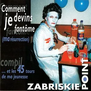 Pochette de Comment je devins fantôme (ma résurrection) de Zabriskie Point