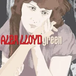 Pochette de Green de Alex Lloyd