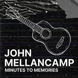 Pochette Minutes To Memories: John Mellencamp