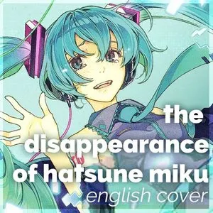 Pochette de The Disappearance of Hatsune Miku de Rachie