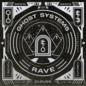 Pochette de Ghost Systems Rave de Clouds