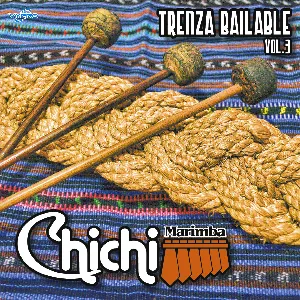 Pochette de Trenza Bailable Vol. 3. Música de Guatemala para los Latinos de Chichimarimba