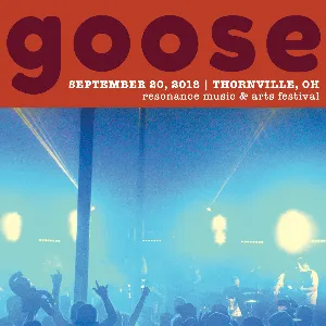 Pochette de 2018-09-20: Resonance Music Festival, Thornville, OH de Goose