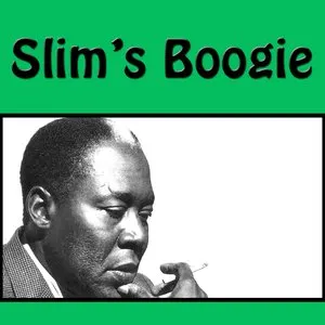Pochette de Slim's Boogie de Memphis Slim