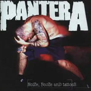 Pochette de Noize, Booze and Tattoos de Pantera