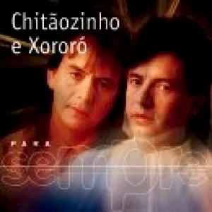 Pochette de Para sempre de Chitãozinho & Xororó