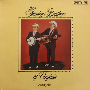 Pochette de The Stanley Brothers of Virginia, Vol. 4 de The Stanley Brothers