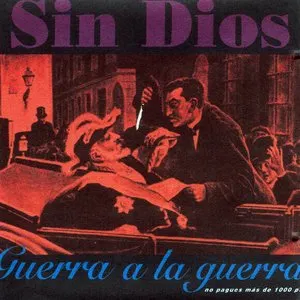 Pochette de Guerra a la guerra de Sin Dios