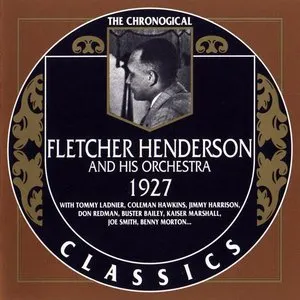 Pochette de The Chronological Classics: Fletcher Henderson and His Orchestra 1927 de Fletcher Henderson and His Orchestra