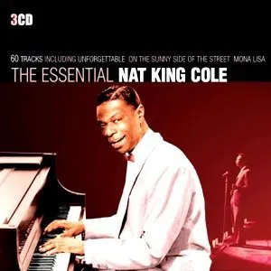 Pochette de The Essential Nat King Cole de Nat King Cole