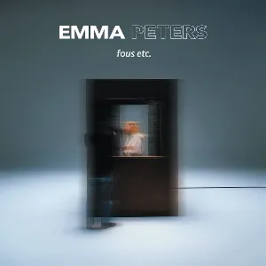 Pochette de Fous etc. de Emma Peters