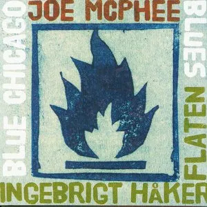 Pochette de Blue Chicago Blues de Ingebrigt Håker Flaten - Joe McPhee