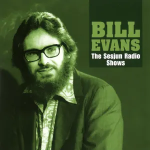 Pochette de The Sesjun Radio Shows de Bill Evans