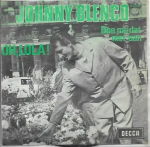 Pochette de Oh Lola! / Doe me dat niet aan de Johnny Blenco