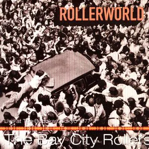 Pochette Rollerworld: Live at the Budokan, Tokyo 1977