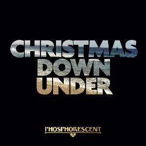 Pochette de Christmas Down Under de Phosphorescent