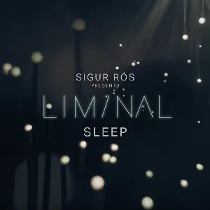 Pochette Sigur Rós Presents Liminal Sleep