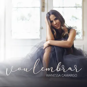 Pochette de Vou lembrar de Wanessa Camargo
