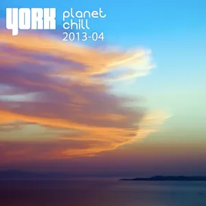 Pochette de Planet Chill 2013-04 de York