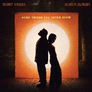 Pochette de Some Things I’ll Never Know de Maren Morris - Teddy Swims