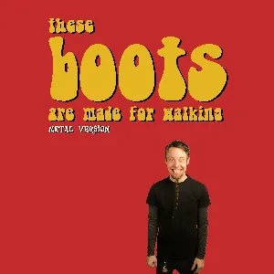 Pochette de These Boots Are Made For Walking (Metal Version) de Leo Moracchioli