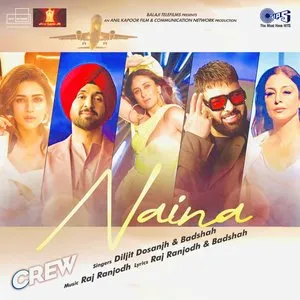 Pochette de Naina (From “Crew”) de Badshah - Diljit Dosanjh