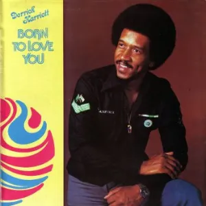 Pochette de Born To Love You de Derrick Harriott
