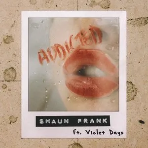 Pochette de Addicted de Shaun Frank