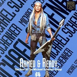 Pochette Armed & Ready. The Best of the Michael Schenker Group