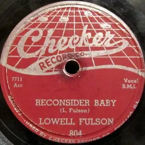 Pochette de Reconsider Baby / I Believe I'll Give It Up de Lowell Fulson