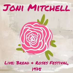 Pochette Joni Mitchell Live: Bread & Roses Festival, 1975