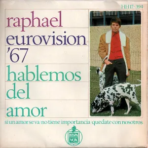 Pochette de Eurovision '67 - Hablemos del amor de Raphael