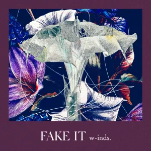 Pochette de Fake It de w-inds.