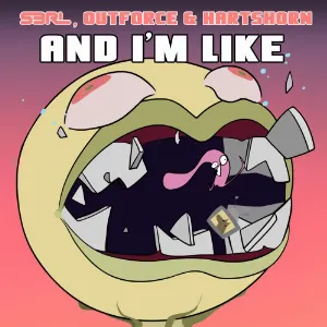 Pochette de And I'm Like de S3RL