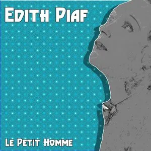 Pochette de Le petit homme de Édith Piaf