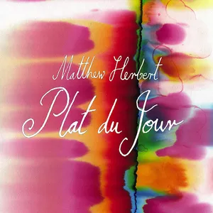 Pochette de Plat du Jour de Matthew Herbert